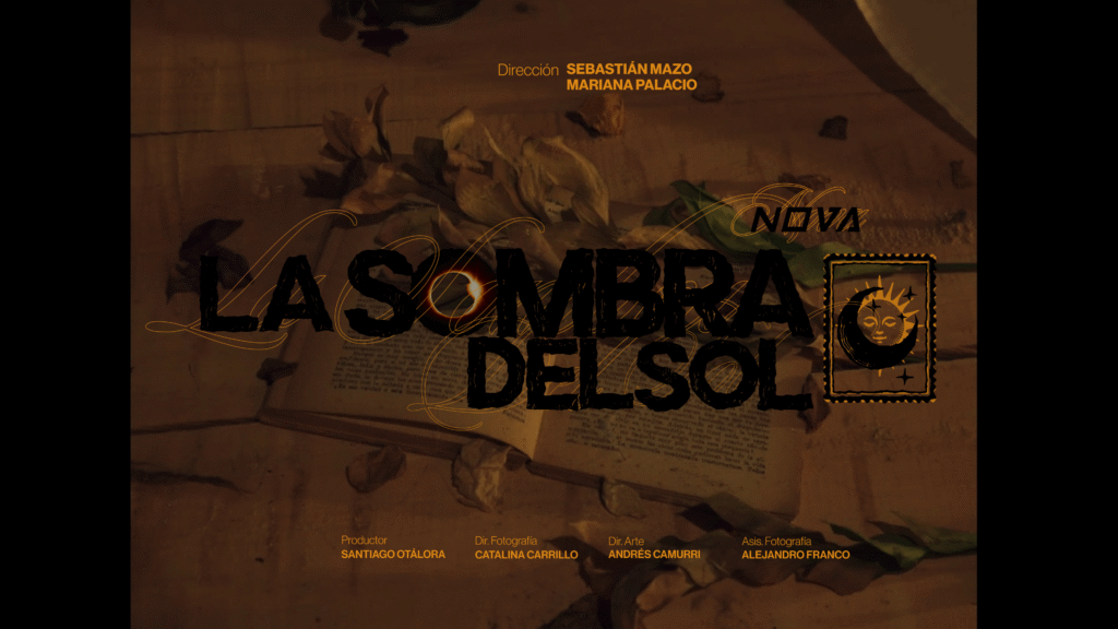 Title card of La Sombra del Sol with the film’s logo over a textured background and production credits.